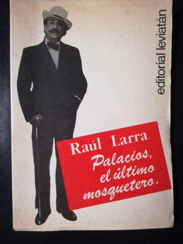 Palacios, El Último Mosquetero / Larra, Raúl