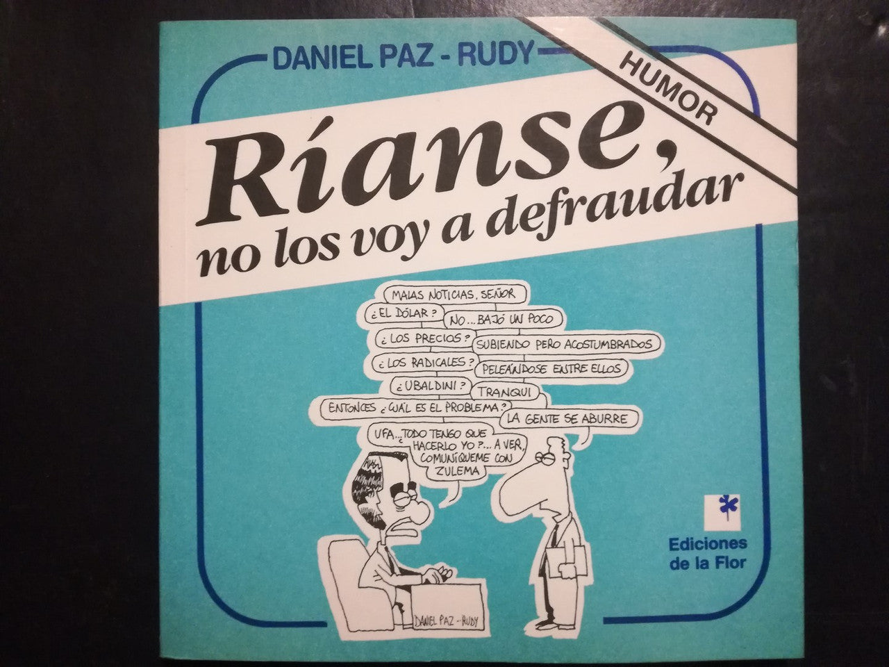 Ríanse, No Los Voy A Defraudar / Paz, Daniel & Rudy