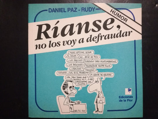 Ríanse, No Los Voy A Defraudar / Paz, Daniel & Rudy