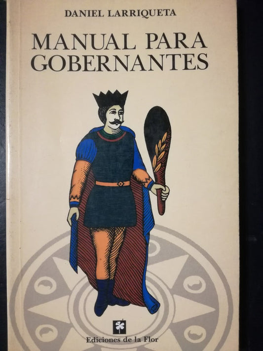 Manual Para Gobernantes / Larriqueta, Daniel