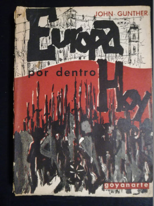 Europa Por Dentro, Hoy / Gunther, John