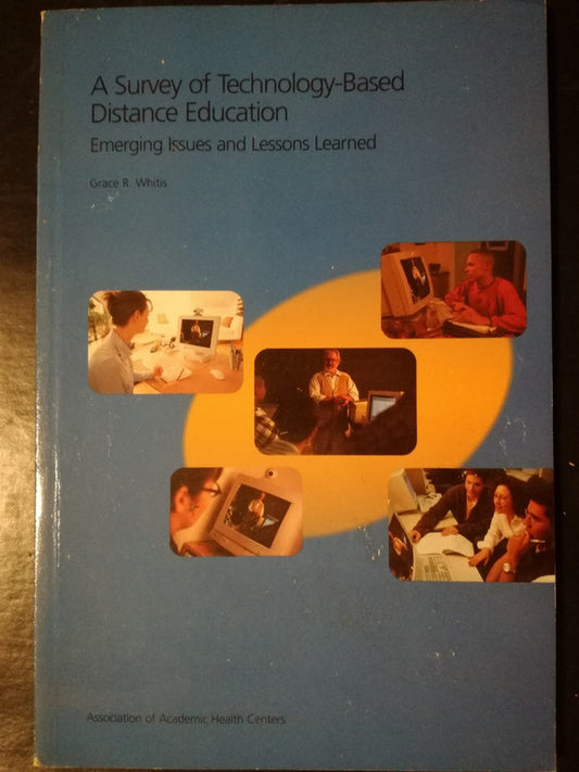 A Survey Of Technology Based Distance Education
