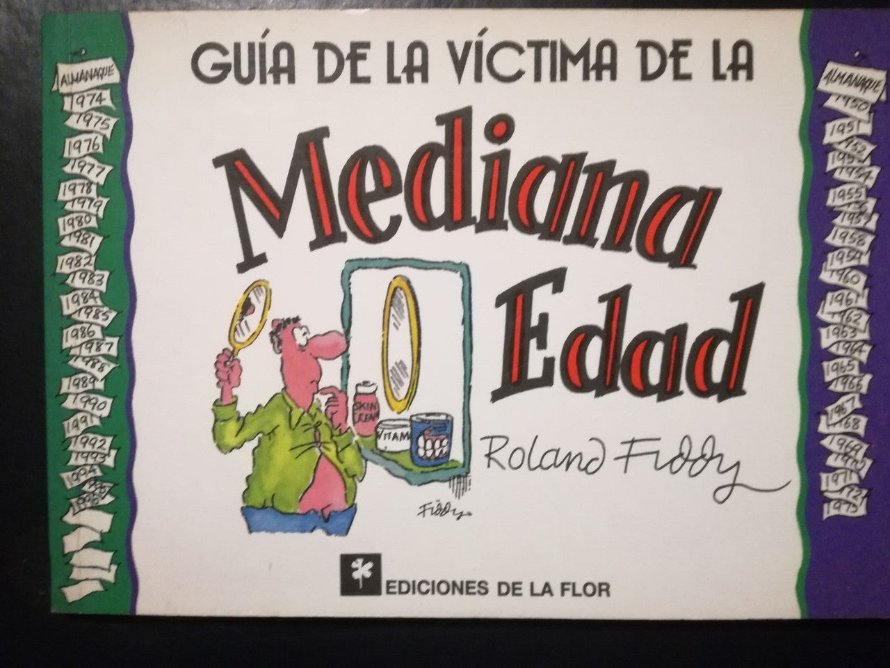 Guía De La Víctima De La Mediana Edad / Fiddy, Roland