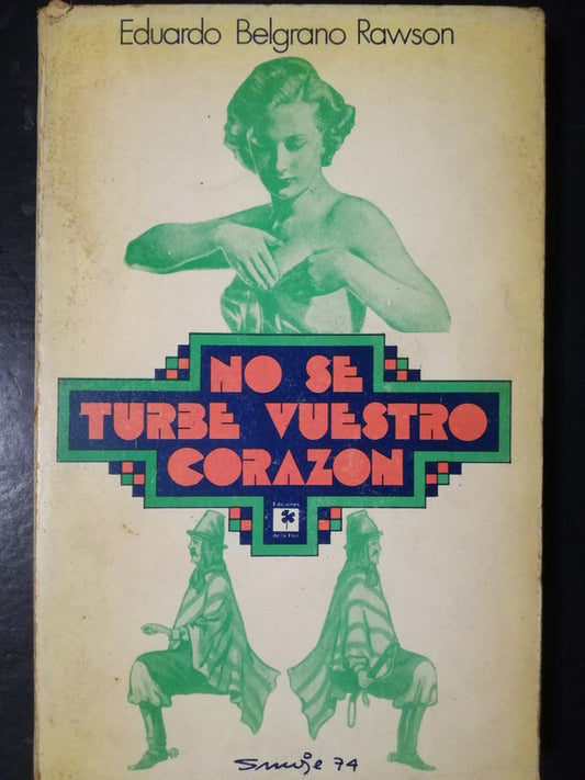 No Se Turbe Vuestro Corazón / Belgrano Rawson, Eduardo