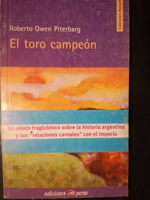 El Toro Campeón / Owen Piterbarg, Roberto