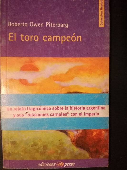 El Toro Campeón / Owen Piterbarg, Roberto