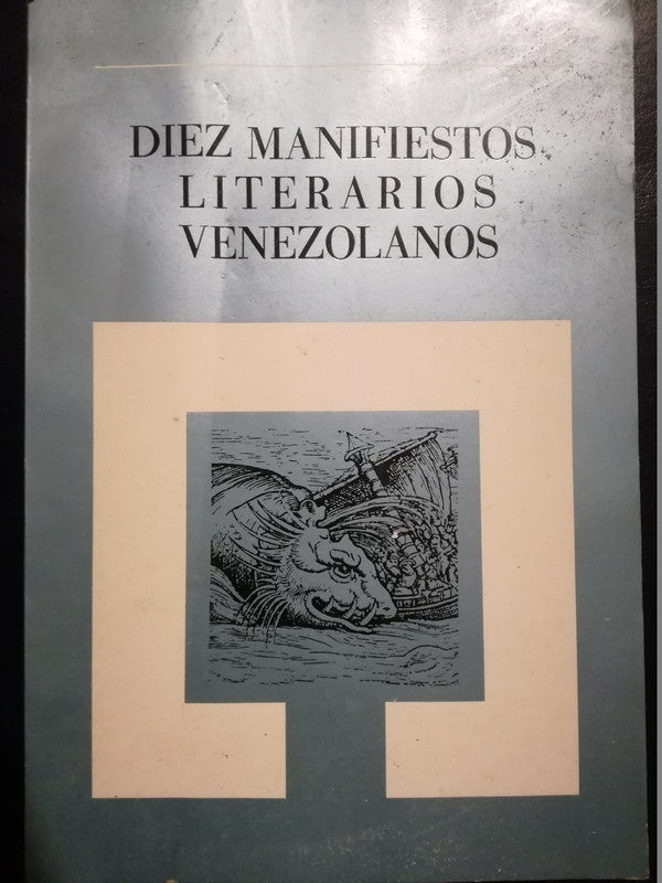Diez Manifiestos Literarios Venezolanos /