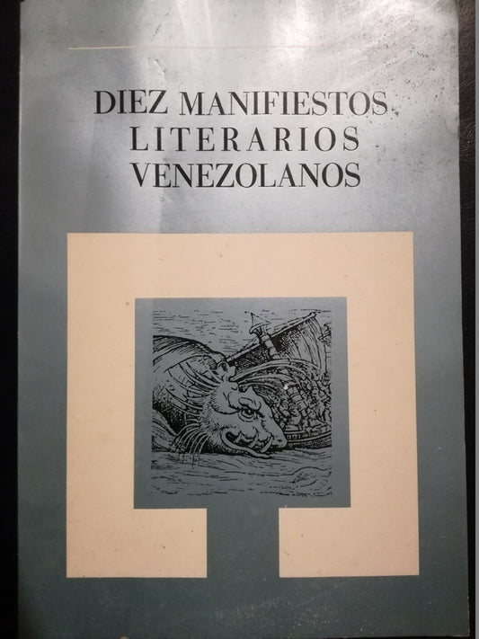 Diez Manifiestos Literarios Venezolanos /