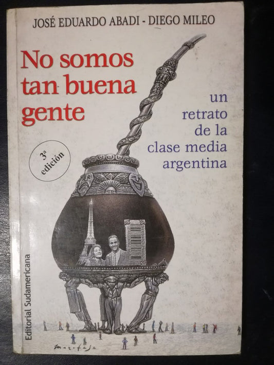 No Somos Tan Buena Gente / Abadí & Mileo