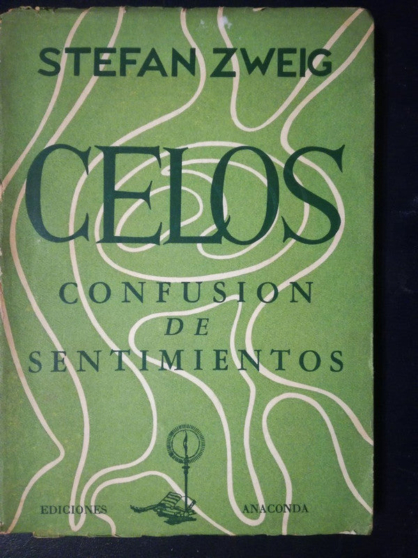 Celos Y  Confusión De Sentimientos / Zweig, Stefan