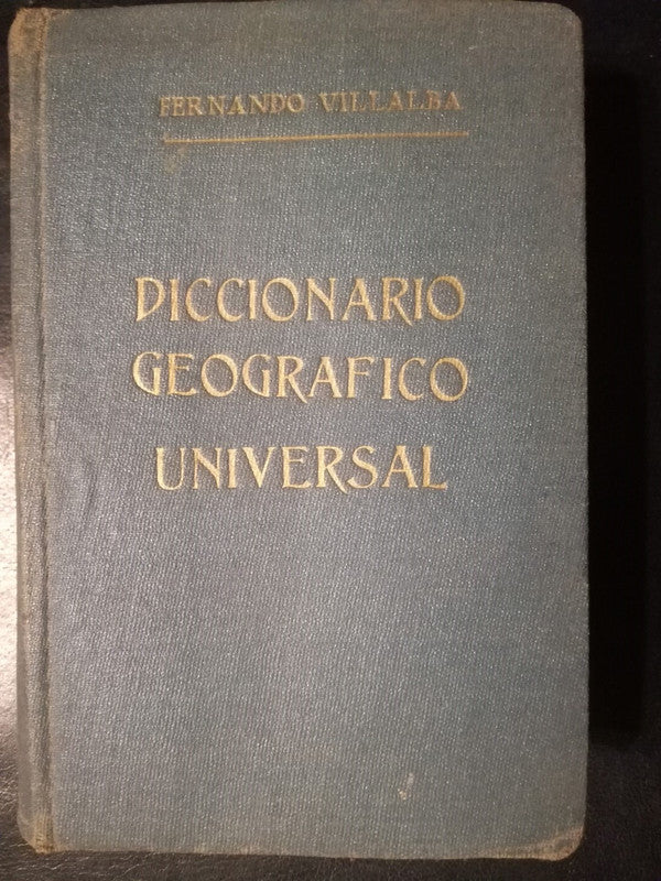 Diccionario Geográfico Universal / Villalba, Fernando