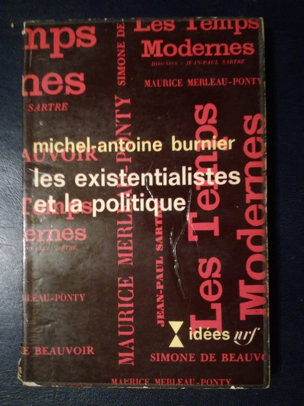 Les Existentialistes Et La Politique Burnier Michel-antoine