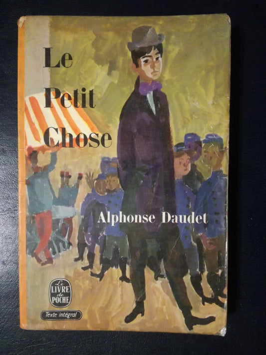 Le Petit Chose / Daudet, Alphonse