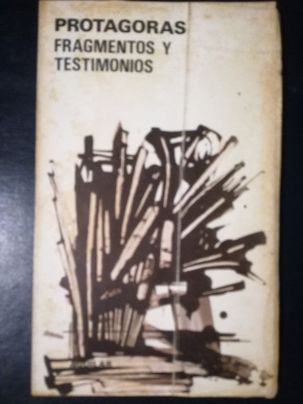 Fragmentos Y Testimonios / Protágoras