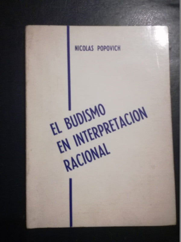 El Budismo En Interpretación Racional / Popovich, Nicolás