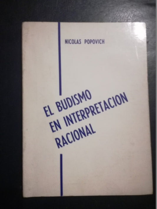 El Budismo En Interpretación Racional / Popovich, Nicolás