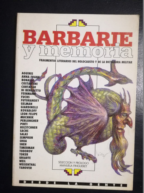 Barbarie Y Memoria / Cortázar, Gelman Y Otros