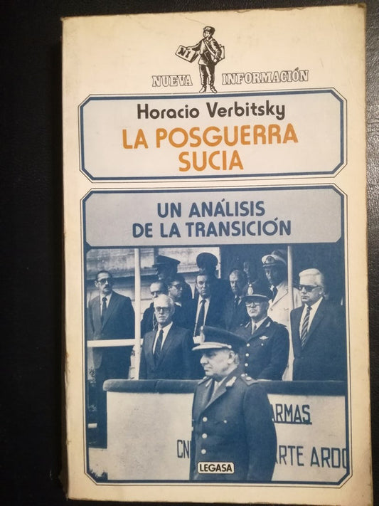 La Posguerra Sucia Análisis De La Transición  Verbitsky