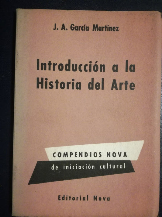 Introducción A La Historia Del Arte / García Martínez