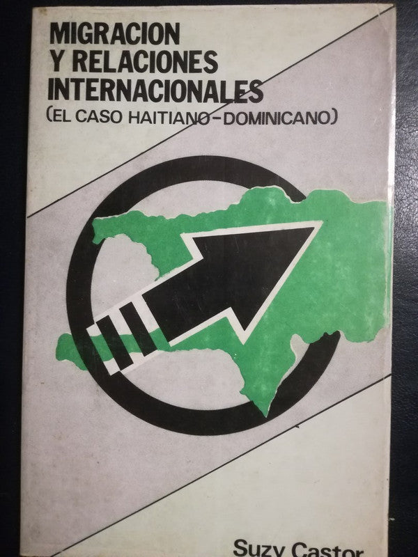 Migraciones Y Relaciones Caso Haitiano Dominicano