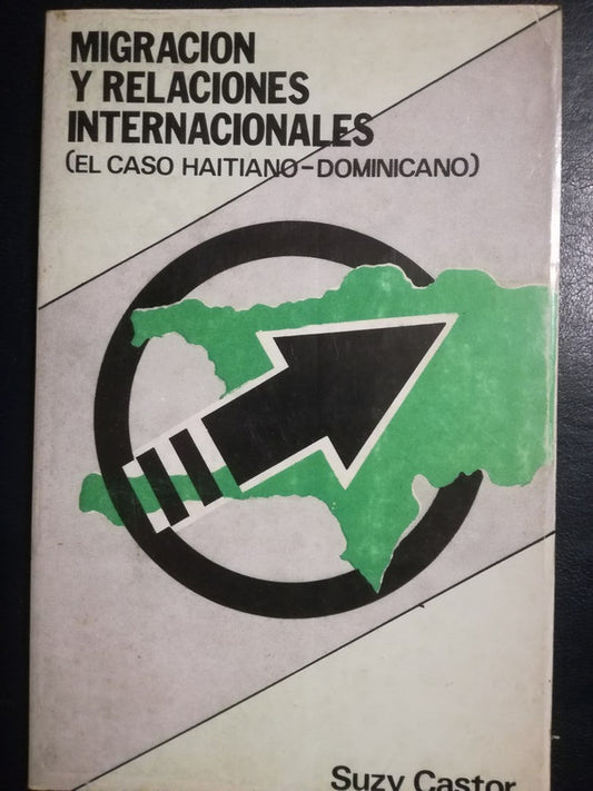 Migraciones Y Relaciones Caso Haitiano Dominicano
