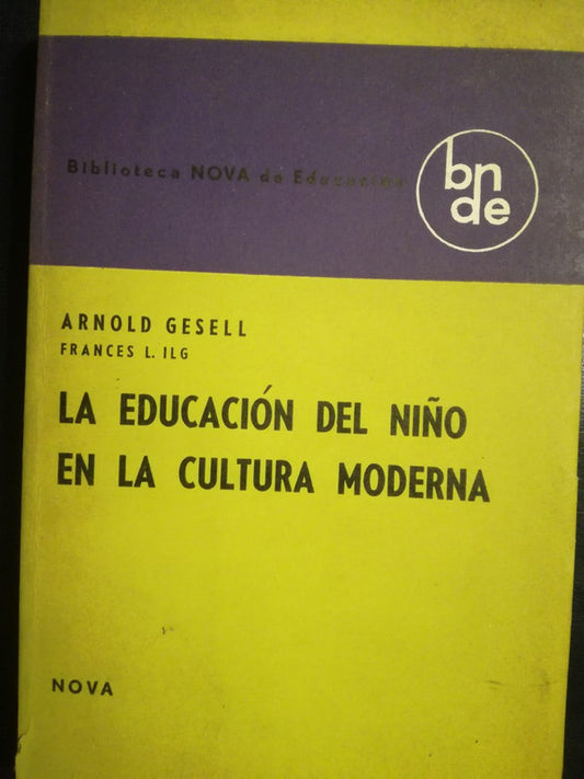 La Educación Del Niño En La Cultura Moderna / Gesell, Arnold
