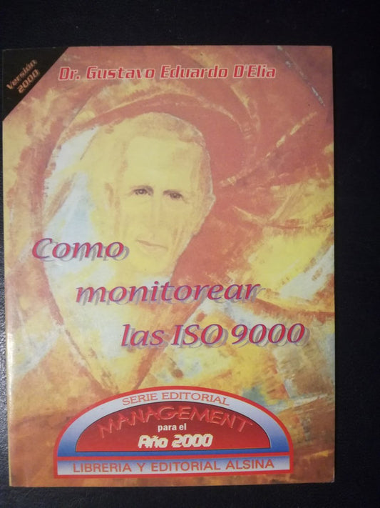 Cómo Monitorear Las Iso 9000 / D'elía, Gustavo Eduardo