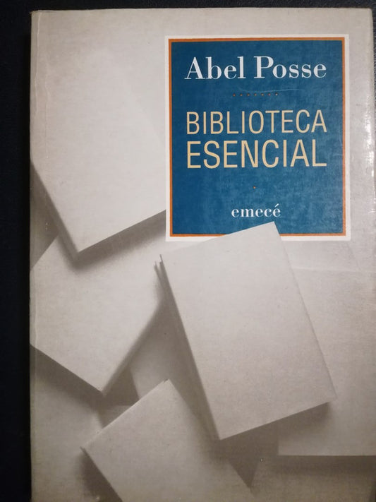 Biblioteca Esencial / Posse, Abel