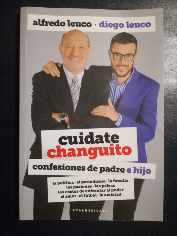 Cuidate Changuito Confesiones De Padre E Hijo / Leuco