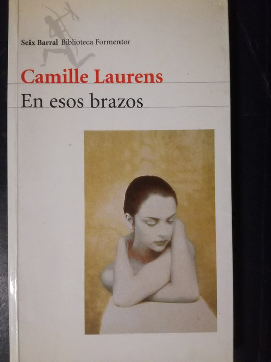 En Esos Brazos / Laurens, Camille