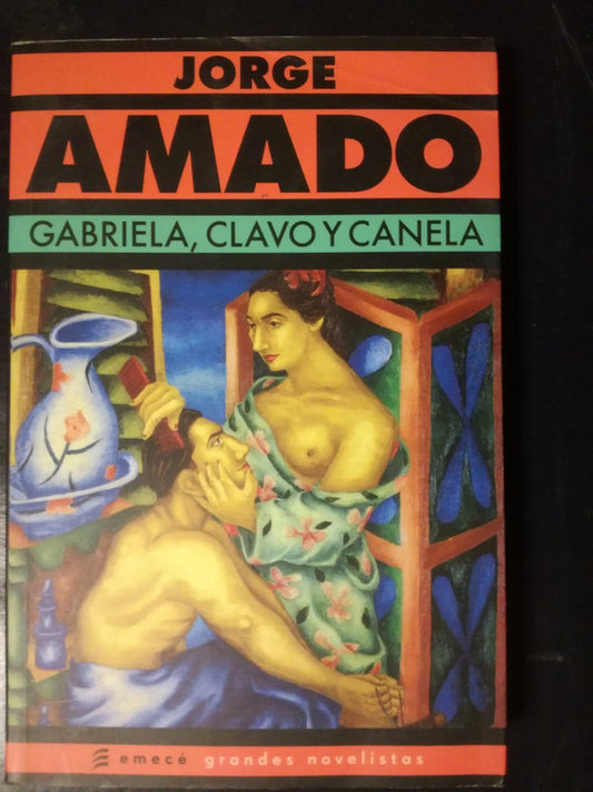 Gabriela, Clavo Y Canela / Amado, Jorge