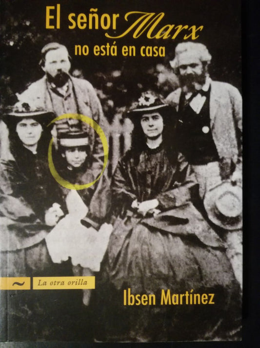 El Señor Marx No Está En Casa / Martínez, Ibsen