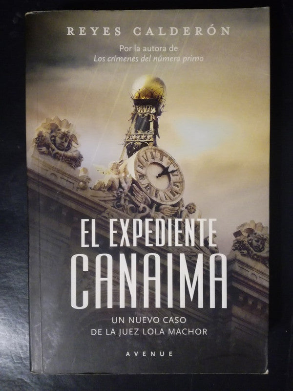 El Expediente Canaima / Reyes Calderón