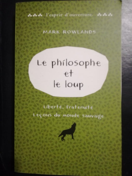 Philosophe Et Loup Liberté Fraternité Leçons Monde Sauvage