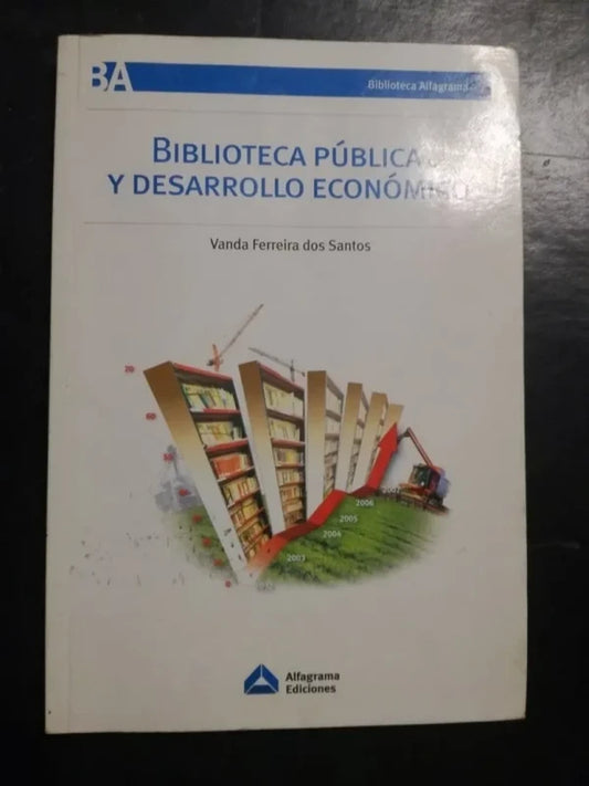 Biblioteca Pública Y Desarrollo Económico  - Vanda Ferreira