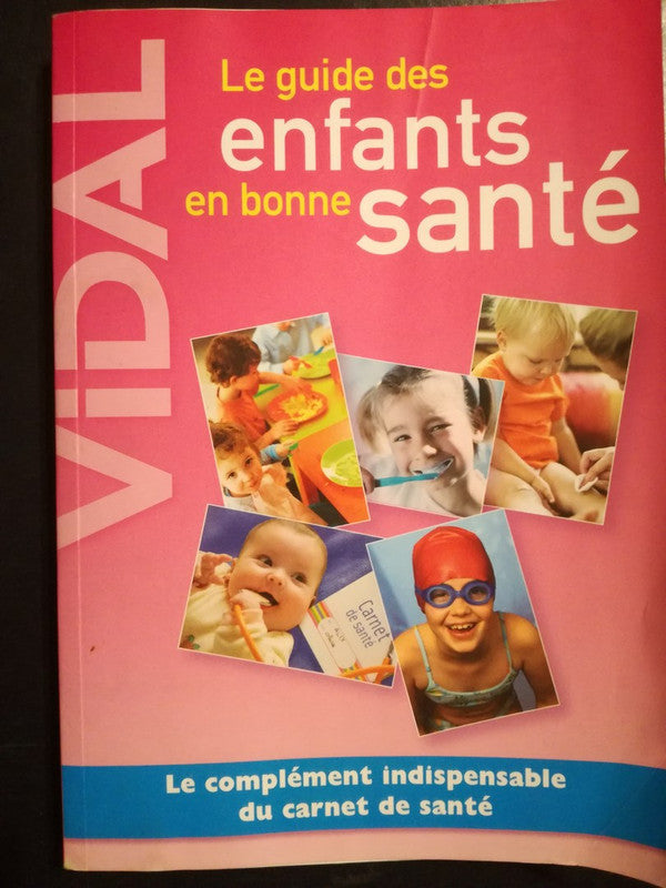 Le Guide Des Enfants En Bonne Santé /