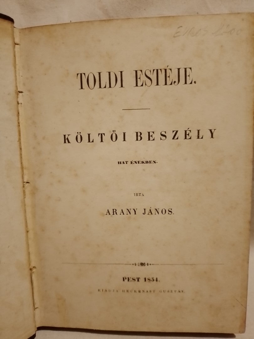 Toldi / Toldi Estéje  2 tomos Költöi Beszély- Arany Janos Pest 1854