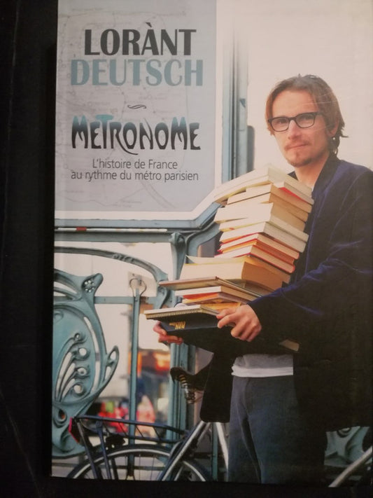 Metronome L'histoire  France Au Ryhtme Métro Parisien