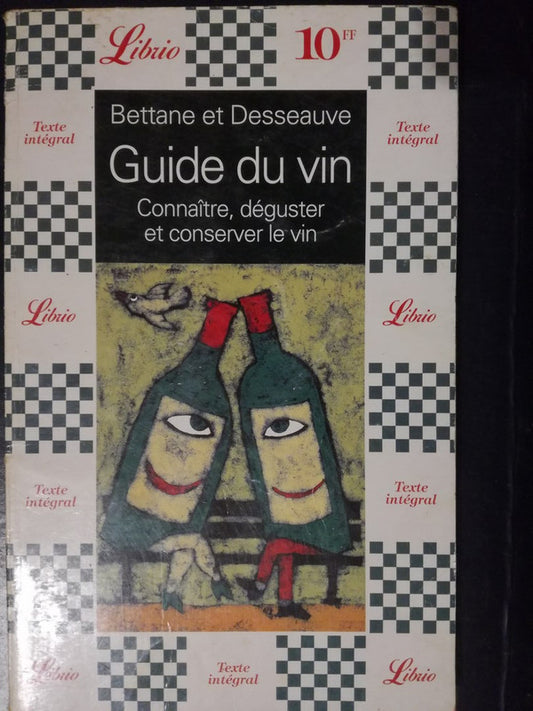 Guide Du Vin  Connaître, Déguster Et Conserver Le Vin