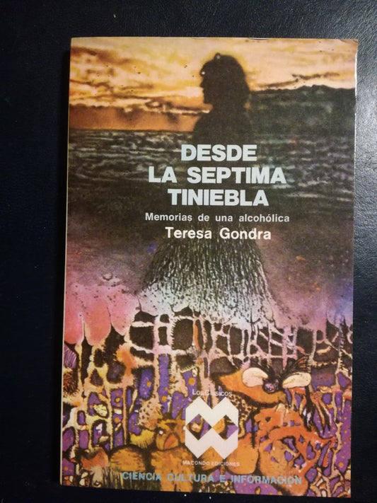 Desde La Séptima Tiniebla Memoriasalcohólica / Gondra