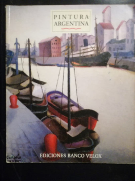 Pintura Argentina 1830-1970 / Amigo, Artundo, Pacheco