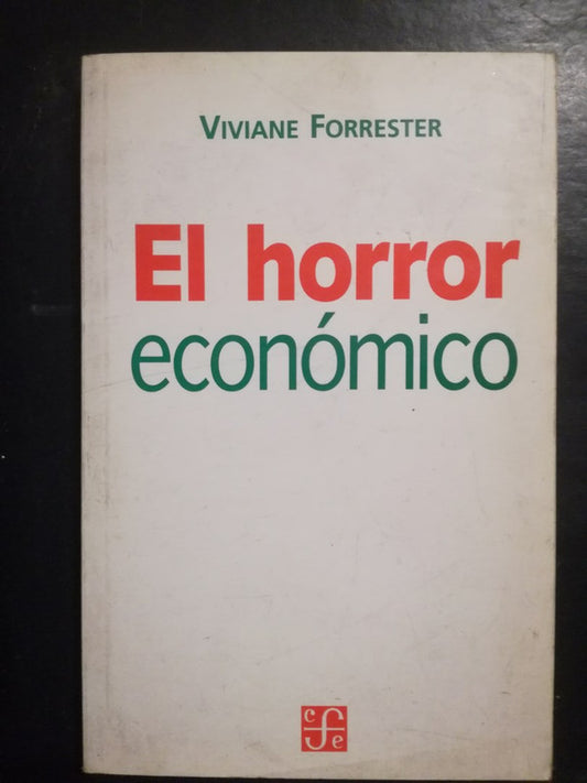 El Horror Económico / Forrester, Viviane