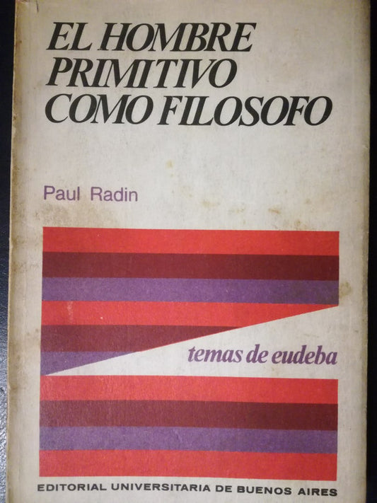 El Hombre Primitivo Como Filósofo / Radin, Paul