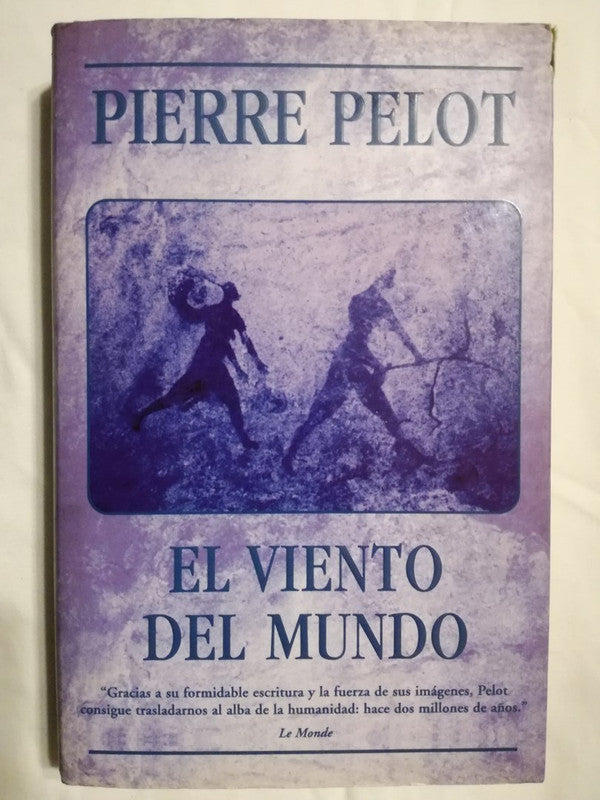 El Viento Del Mundo / Pelot, Pierre