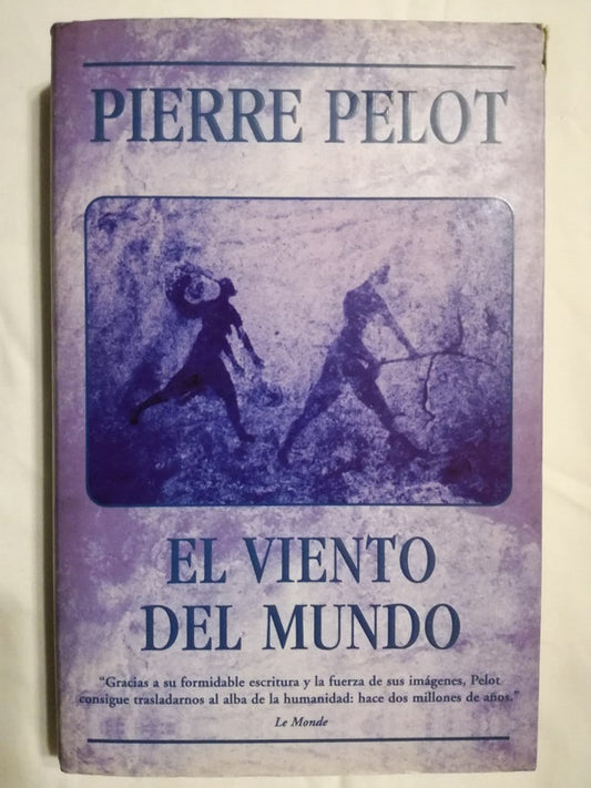 El Viento Del Mundo / Pelot, Pierre
