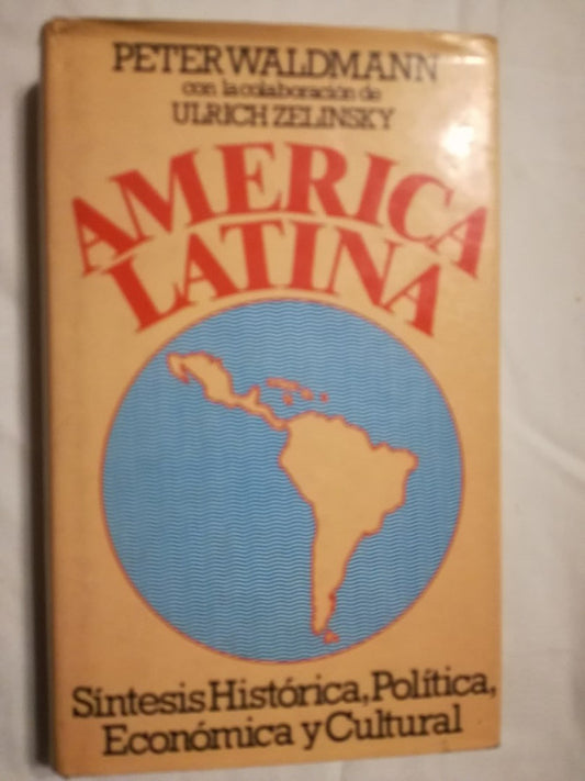 América Latina Síntesis Histórica, Political / Waldmann