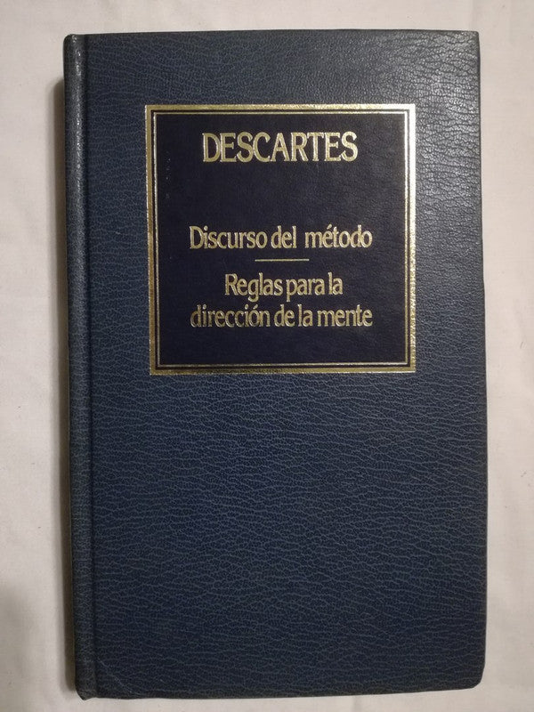 Discurso Del Método / Reglas Dirección De La Mente