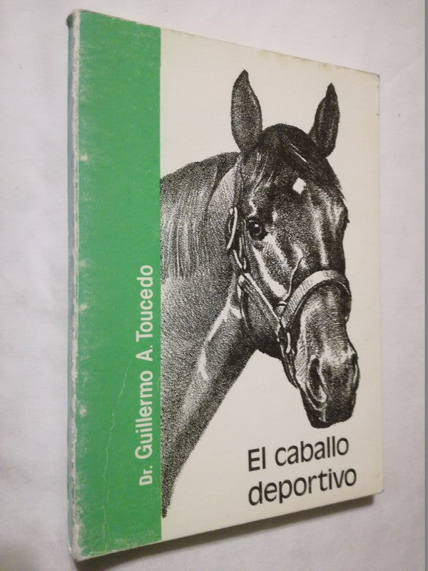 El Caballo Deportivo / Toucedo, Duillermo A.