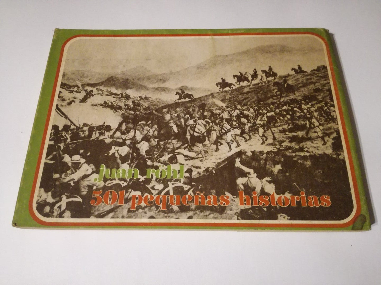 501 Pequeñas Historias / Rohl, Juan