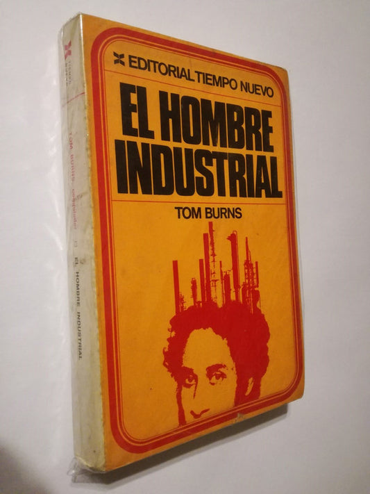 El Hombre Industrial / Burns, Tom